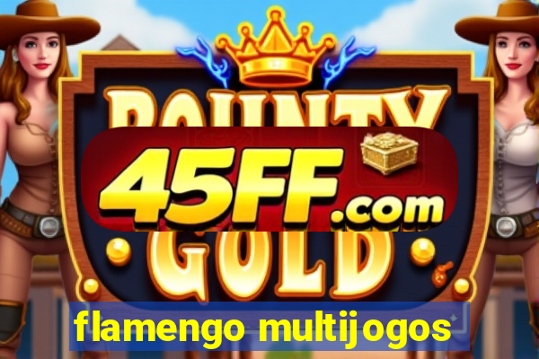 flamengo multijogos